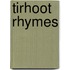Tirhoot Rhymes
