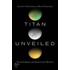 Titan Unveiled
