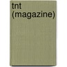 Tnt (Magazine) door Miriam T. Timpledon