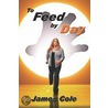 To Feed by Day door James Cole