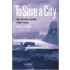 To Save A City