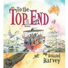 To The Top End door Roland Harvey