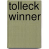 Tolleck Winner door Miriam T. Timpledon