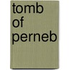 Tomb of Perneb door Metropolitan Mu