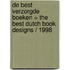 De best verzorgde boeken = The best Dutch book designs / 1998