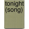 Tonight (Song) by Miriam T. Timpledon