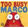 Too Busy Marco door Roz Chast
