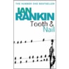 Tooth And Nail by Ian Rankin