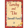 Torchy And Vee by Sewell Ford