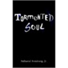 Tormented Soul by Nathaniel Armstrong