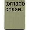 Tornado Chase! door Rob Waring