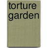 Torture Garden by Octave Mirbeau