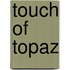 Touch Of Topaz