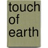 Touch of Earth