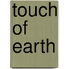 Touch of Earth door Thomas Jeffery Vasseur