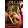 Touch of Magic door Carin Rafferty