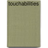 Touchabilities door Sandy Friedland