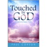 Touched By God door Paul Corson