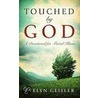 Touched By God door Evelyn Geisler