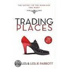 Trading Places by Leslie L. Parrott