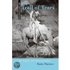 Trail of Tears by Katie Marsico