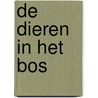 De dieren in het bos by M. Dzierzawska