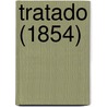 Tratado (1854) door Juan De Nicholas Y. Sacharles