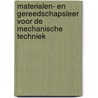 Materialen- en gereedschapsleer voor de mechanische techniek
