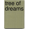 Tree of Dreams door Lynn V. Andrews