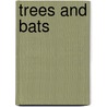 Trees And Bats door A. Cowan
