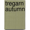 Tregarn Autumn door Dee Wyatt