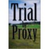 Trial by Proxy