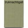 Truknachtigall by P. Friedrich Spee