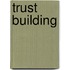 Trust Building