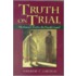 Truth On Trial