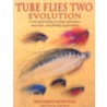 Tube Flies Two by Robert E. Kenly