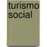 Turismo Social door Arthur Haulot