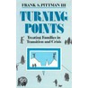 Turning Points door Frank S. Pittman