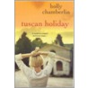 Tuscan Holiday door Holly Chamberlin