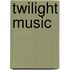 Twilight Music