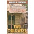 Two Rails West