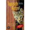 Typisch Katze! door Marty Becker
