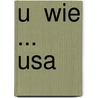 U  Wie ... Usa door Rainer Crummenerl