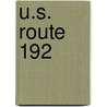 U.S. Route 192 by Miriam T. Timpledon