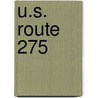 U.S. Route 275 by Miriam T. Timpledon