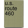 U.S. Route 460 by Miriam T. Timpledon