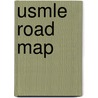 Usmle Road Map door Timothy J. Bos