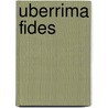 Uberrima Fides door Nicole Schneider