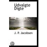 Udvalgte Digte by Jens Peter Jacobsen