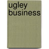 Ugley Business door Kate Johnson